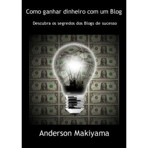 Como ganhar dinheiro com um Blog